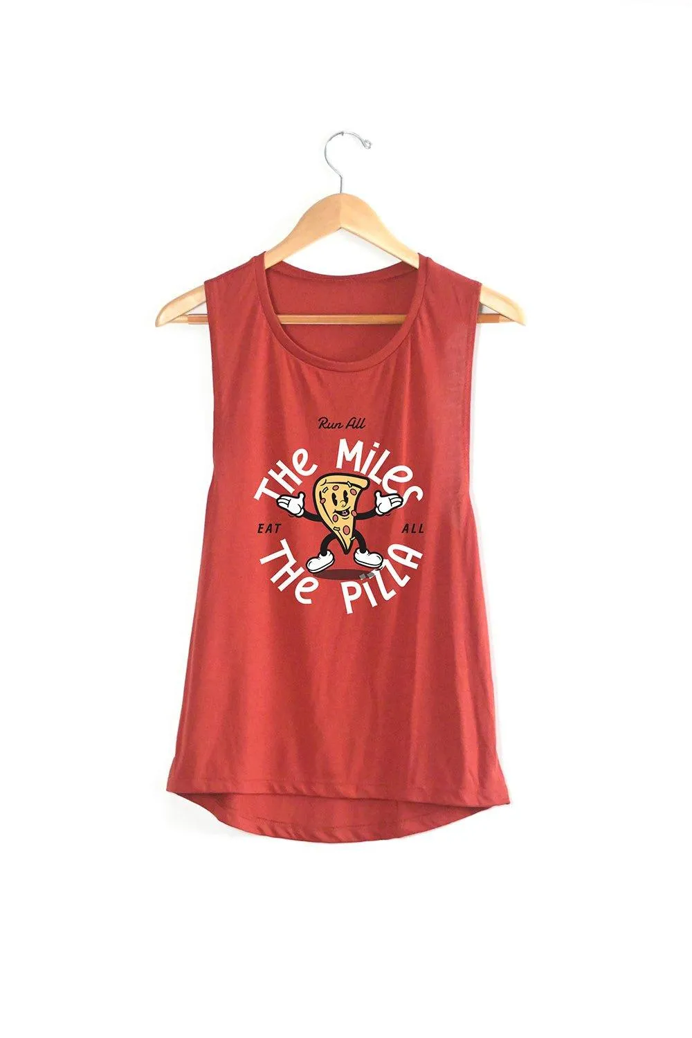 Run All The Miles, Eat All The Pizza Muscle Tank