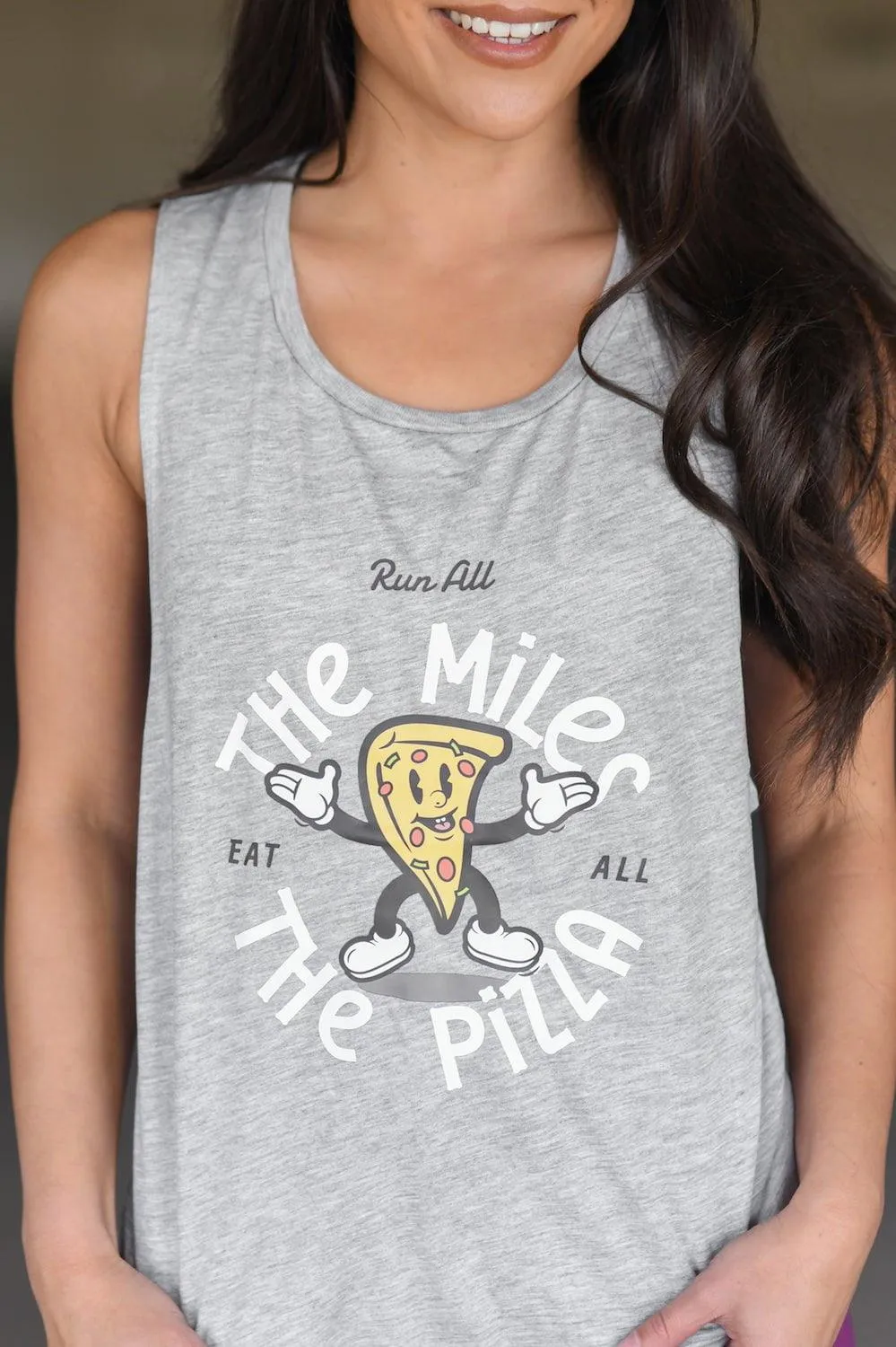 Run All The Miles, Eat All The Pizza Muscle Tank